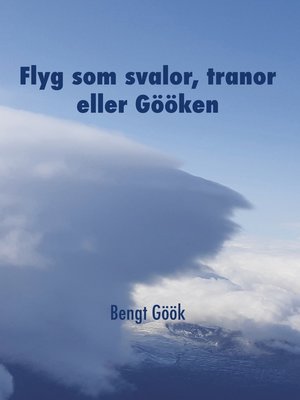 cover image of Flyg som svalor, tranor eller Gööken